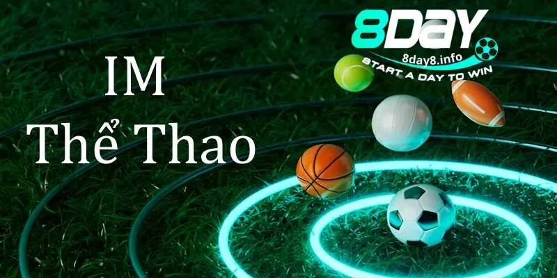 IM Sport cái 8Day
